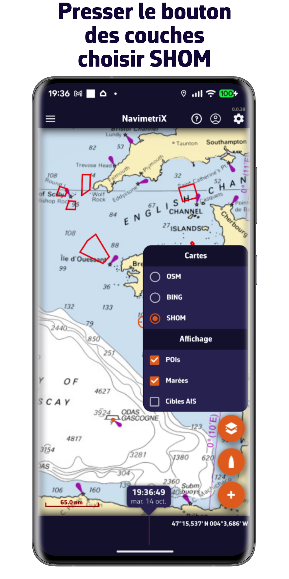 Presser le bouton des couches. Choisir SHOM